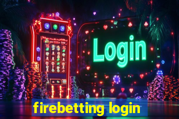 firebetting login